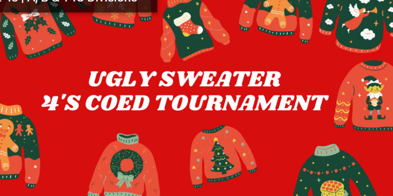 Read more about the article Ugly Sweater Coed Tournament 4s | A, B & 14U Divisions